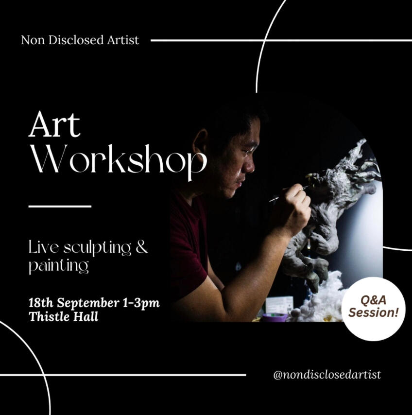 Interested in sculpting or painting? Wanting feedback on your art portfolio? Or just curious in our creative process? Head over to thistlehall venue to one of our afternoon workshops, we'll be giving a live demo, and doing a Q&A session. If you